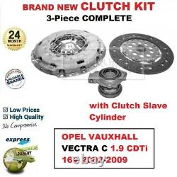 FOR OPEL VAUXHALL VECTRA C 1.9 CDTi 16V 2002-2009 BRAND NEW 3PC CLUTCH KIT + CSC