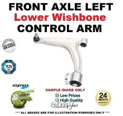 Front Axle Left WISHBONE CONTROL ARM for VAUXHALL VECTRA 3.0 V6 CDTI 2003-2005